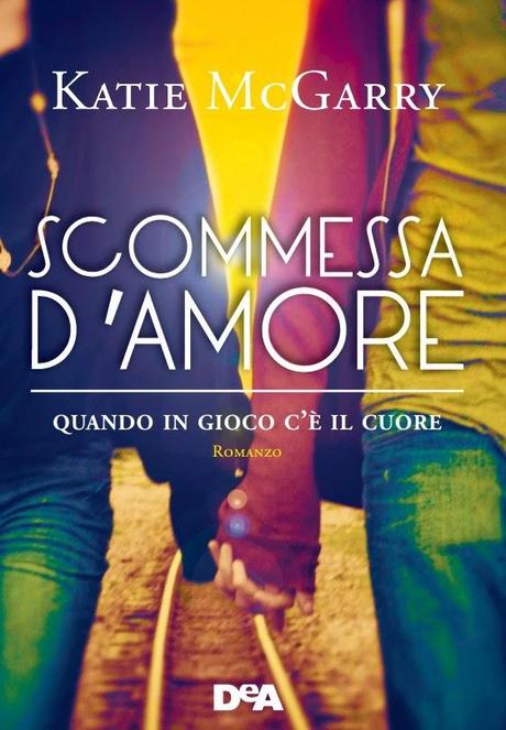 Anteprima: Scommessa d'amore di Katie McGarry