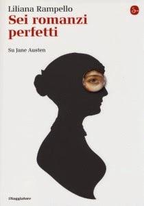 'Sei romanzi perfetti' di Liliana Rampello – come Jane Austen ha
stregato il tempo