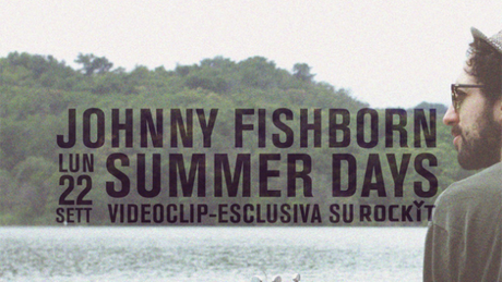 Summer Days - Johnny Fishborn