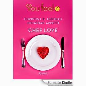 Chef Love, di Christina B. Assouad e Jonathan Arpetti