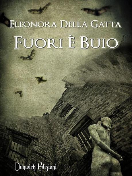 Anteprima: Fuori è buio di Eleonora Della Gatta