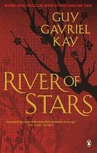 Guy Gavriel Kay: River of Stars