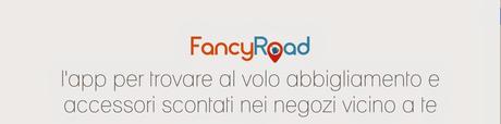 [TECNOLOGIA & GADGET] Fancy Road: un'esperienza di shopping personalizzato