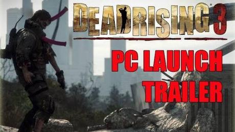 Dead rising 3 trailer di lancio