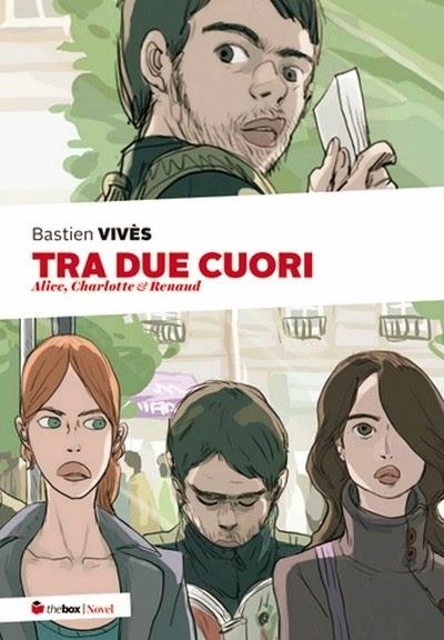 Tra due cuori: Alice, Charlotte & Renaud / Bastien Vivès