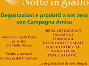 PAVIA. Notte giallo Coldiretti Campagna Amica piazza Carmine.