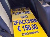 3663862356 l'assurda storia "furgone facchini €150" suoi cartelli abusivi tutta Roma