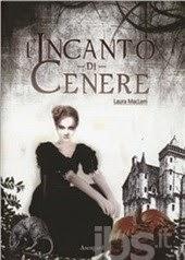 MI RICORDO UN LIBRO : INCANTO DI CENERE DI LAURA MACLEM