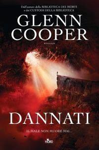 Anteprima:  Glenn Cooper -  DANNATI