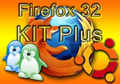 Firefox 32 KIT Plus Linux e Ubuntu