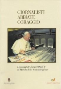 Giornalisti abbiate coraggio