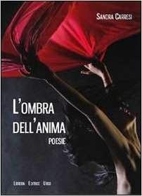 Biografia dell'anima nella poetica di Sandra Carresi