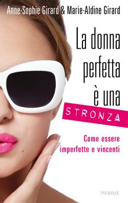 Recensione: La Donna Perfetta E' Una Stronza