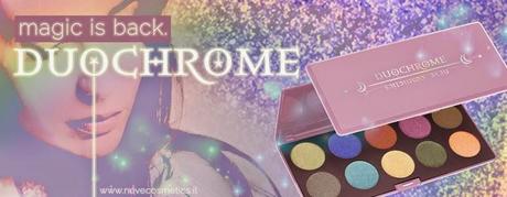 Anteprima - DUOCHROME di Neve Cosmetics