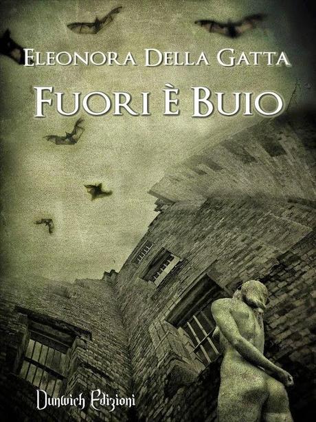 Recensione: Fuori è buio di Eleonora Della Gatta