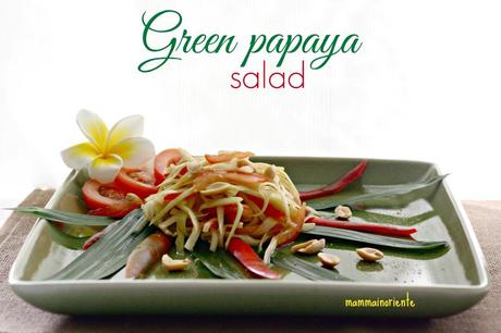 Insalata Thai di papaya verde, frutto dalle tante proprietà