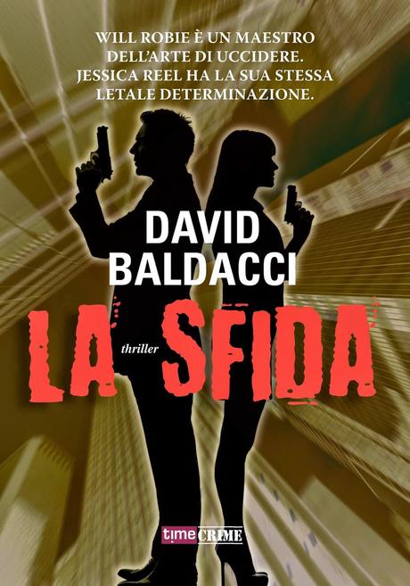 Anteprima Time Crime : David Baldacci - La Sfida