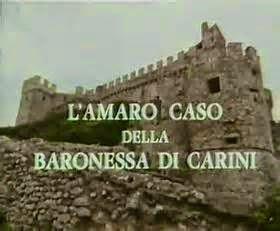 L'AMARO CASO DELLA BARONESSA DI CARINI (1975) - Prima Parte.