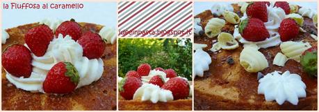 Chiffon Cake con Caramello Salato, Fragole e Panna