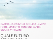 “Quale futuro l’Europa”?
