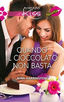 Le letture della Fenice - RECENSIONE/DIALOGO - Quando il cioccolato non basta di Nina Harrington
