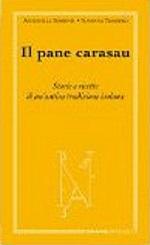 “Il pane carasau – Storie e ricette di un’antica tradizione isolana” di Susanna Trossero ed Antonella Serrenti