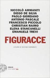 “Figuracce”, antologia a cura di Niccolò Ammaniti: una divertente ode alla gaffe