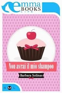 Non avrai il mio shampoo Barbara Solinas