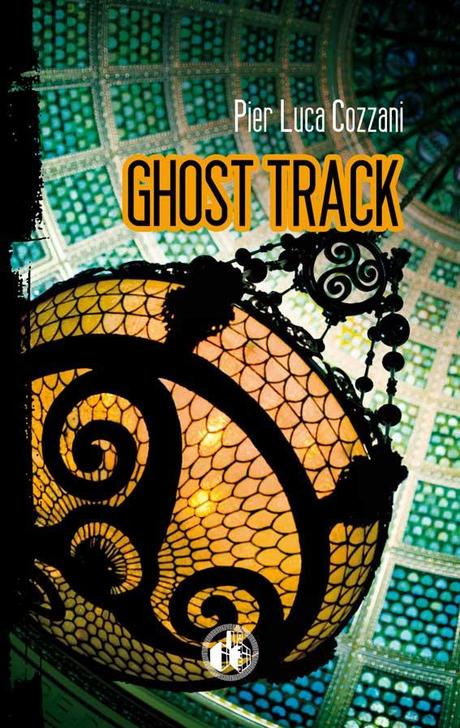[Recensione] Ghost Track di Pier Luca Cozzani