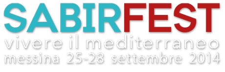 MESSINA: SABIRFEST | Vivere il Mediterraneo | 25-28 settembre 2014