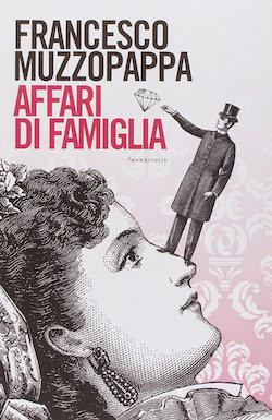 Recensione di Affari di famiglia di Francesco Muzzopappa