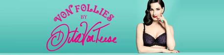 Von Follies by Dita Von teese