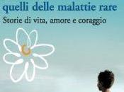 letteratura responsabile: “Noi, quelli delle malattie rare”