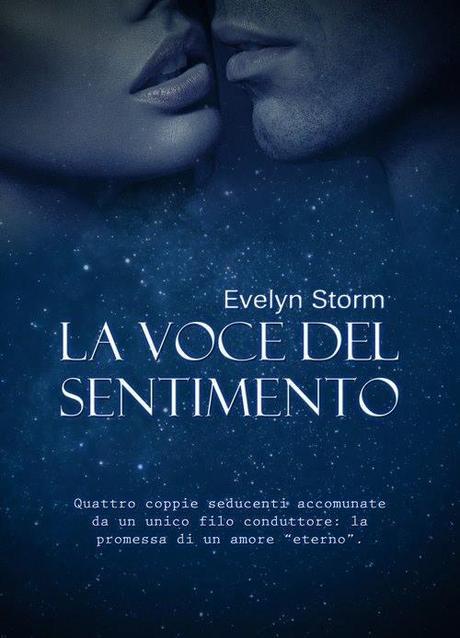 [Novità] La voce del sentimento, di Evelyn Storm