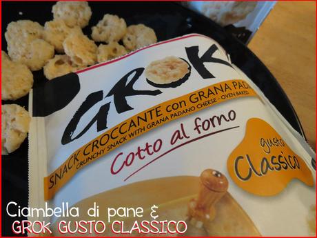 CIAMBELLA DI PANE & GROK CLASSICO