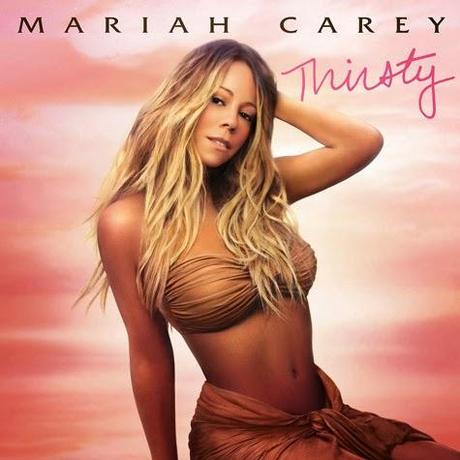 Thirsty è l'ennesimo nuovo singolo di Mariah Carey