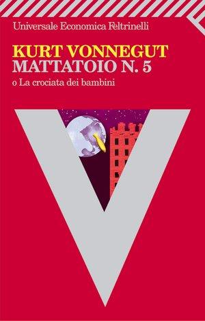 Mattatoio n. 5 – Kurt Vonnegut [libro]