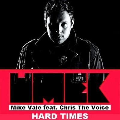 Mike Vale - Hard Times (Spinnin) con Umek.