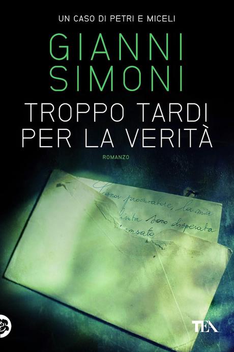 nuova anteprima Tea: TROPPO TARDI PER LA VERITA'