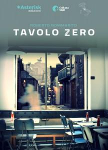 Segnalazione: “Tavolo Zero” di Roberto Bommarito
