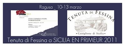 L’edizione 2011 di “Sicilia en primeur” nella food valley siciliana, Ragusa. Tenuta di Fessina presente in anteprima con tutta la linea di produzione