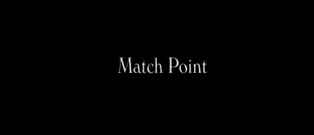 Match Point (2005)