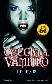 Novità: Caccia Al Vampiro- J. F. Lewis