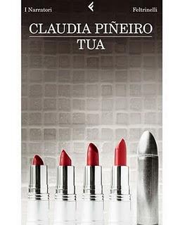 Tua di Claudia Piñeiro (Feltrinelli). Intervento di Elisabetta Liguori
