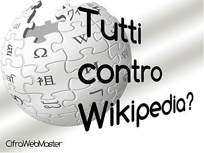 Tutti contro Wikipedia?