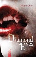DIAMOND EYES di Federica Ottone