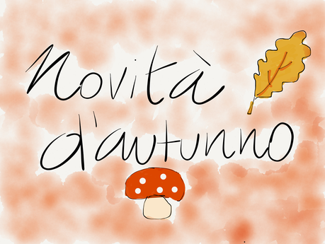 Novità d'Autunno