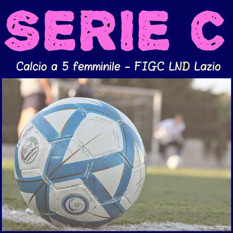 Presentazione della 2° giornata serie C, calcio a 5 femminile, regionale Lazio