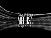 ASPEC(T) DAVE PHILLIPS, Medusa