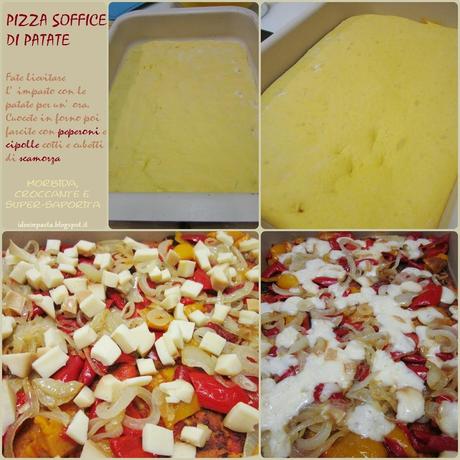 Pizza Soffice di Patate con Cipolle, Peperoni e Scamorza